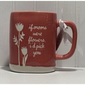 Rae Dunn Magenta If Moms Were Flowers 21 Fl Oz Ceramic Coffee Tea Mug Gift